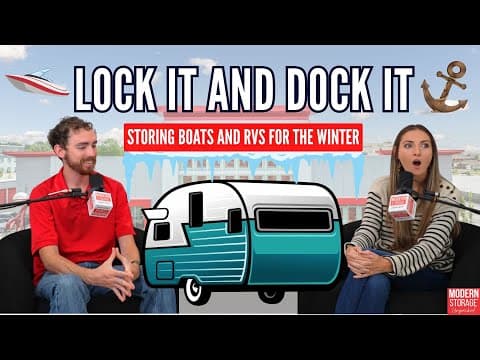 Lock It & Dock It | Storing Boats and RVs for the Winter 🚤 | Modern Storage® Unpacked